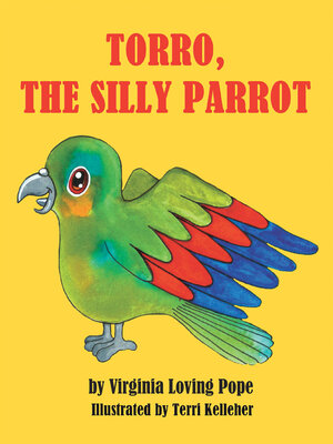 cover image of Torro, the Silly Parrot